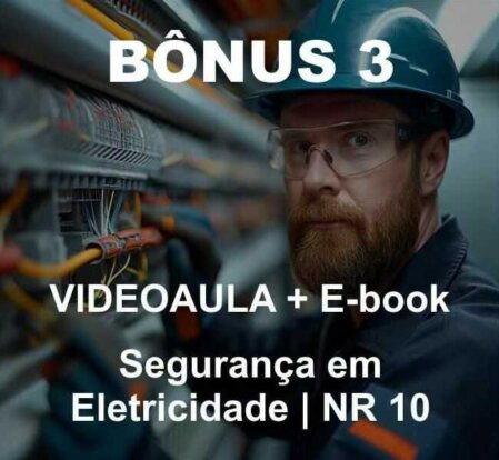 Bônus três Videoaula mais E-book sobre segurança em eletricidade.