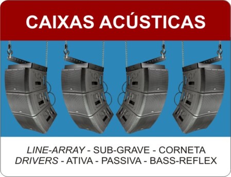 Módulo sobre Caixas Acústicas para eventos ao vivo.